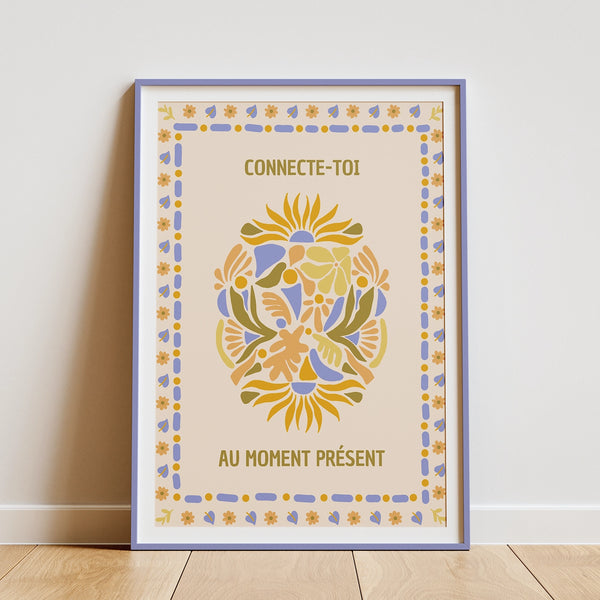 Connecte-toi au moment présent