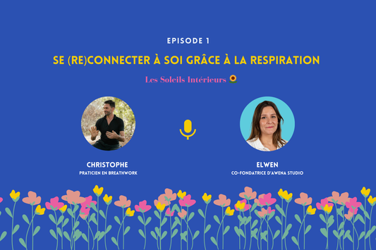 Podcast : se (re)connecter à soi grâce à la respiration avec Christophe Sibilat