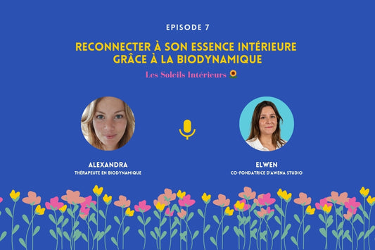 Podcast : reconnecter à son essence intérieure grâce à la biodynamique avec Alexandra Sonntag